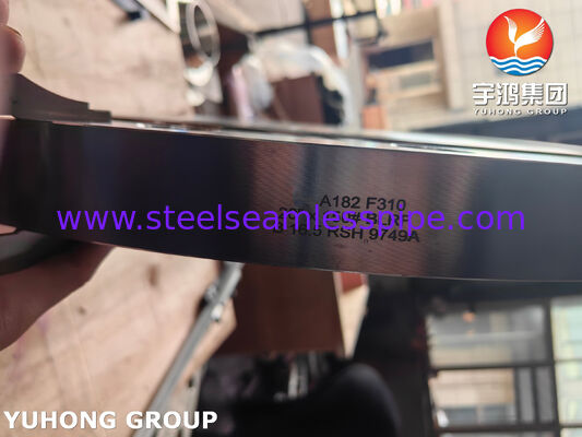 Bride à collet soudé ASTM A182 F310 en acier inoxydable forgé pour systèmes de tuyauterie haute température et haute pression